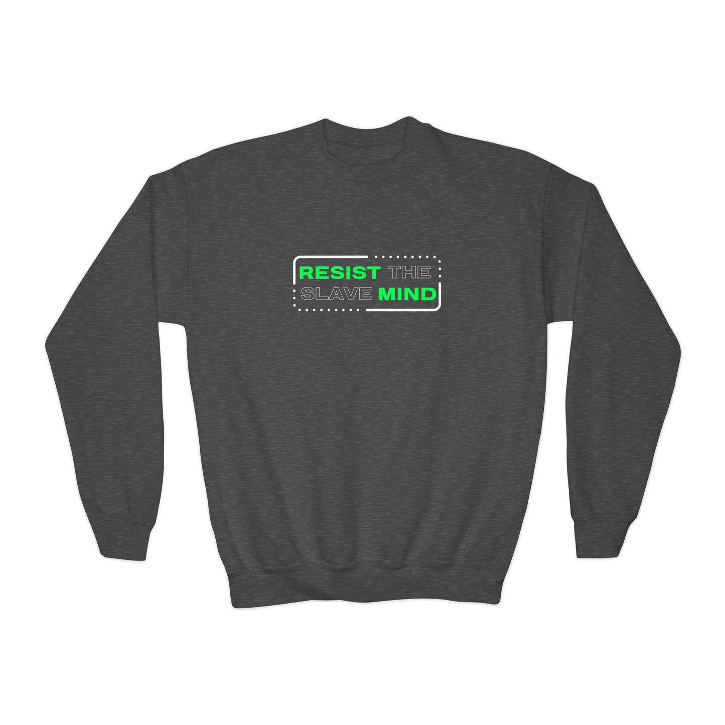 Resist The Slave Mind Youth Sweatshirt