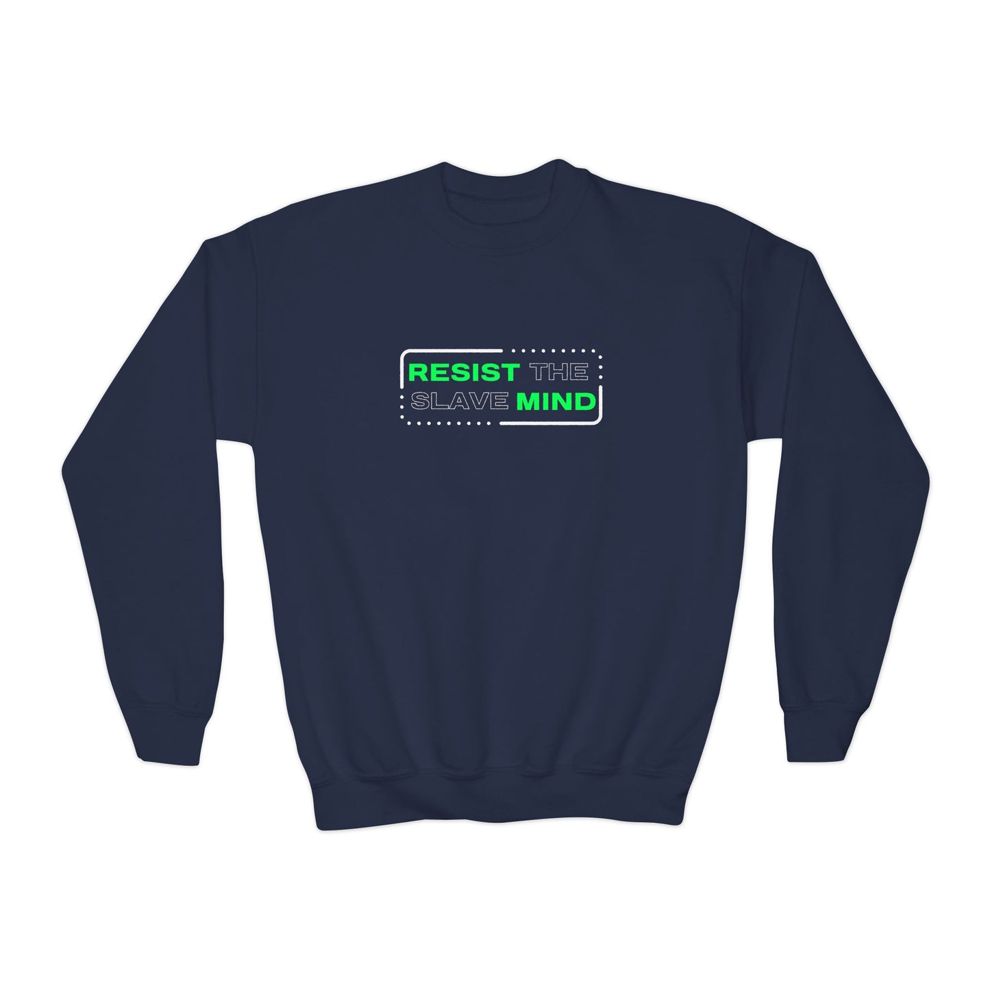 Resist The Slave Mind Youth Sweatshirt