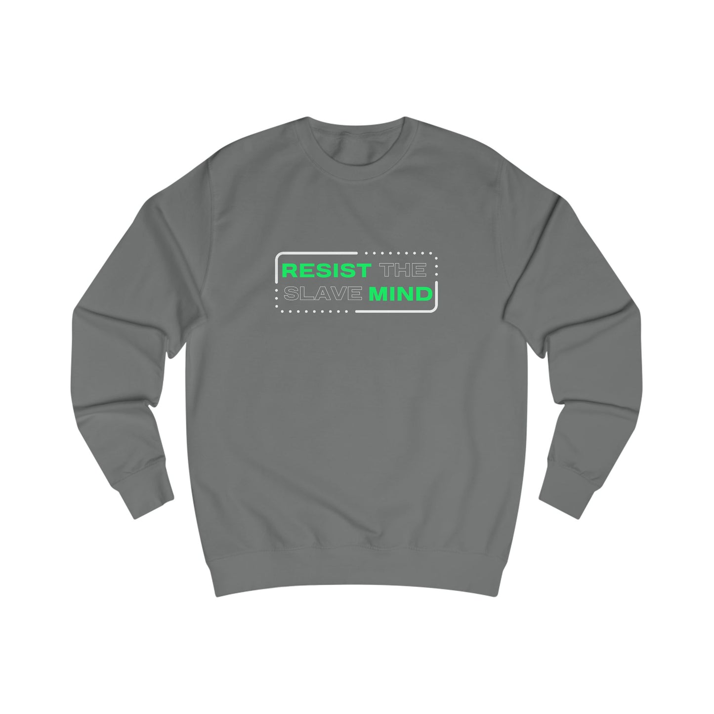 Resist The Slave Mind Adult Sweatshirt
