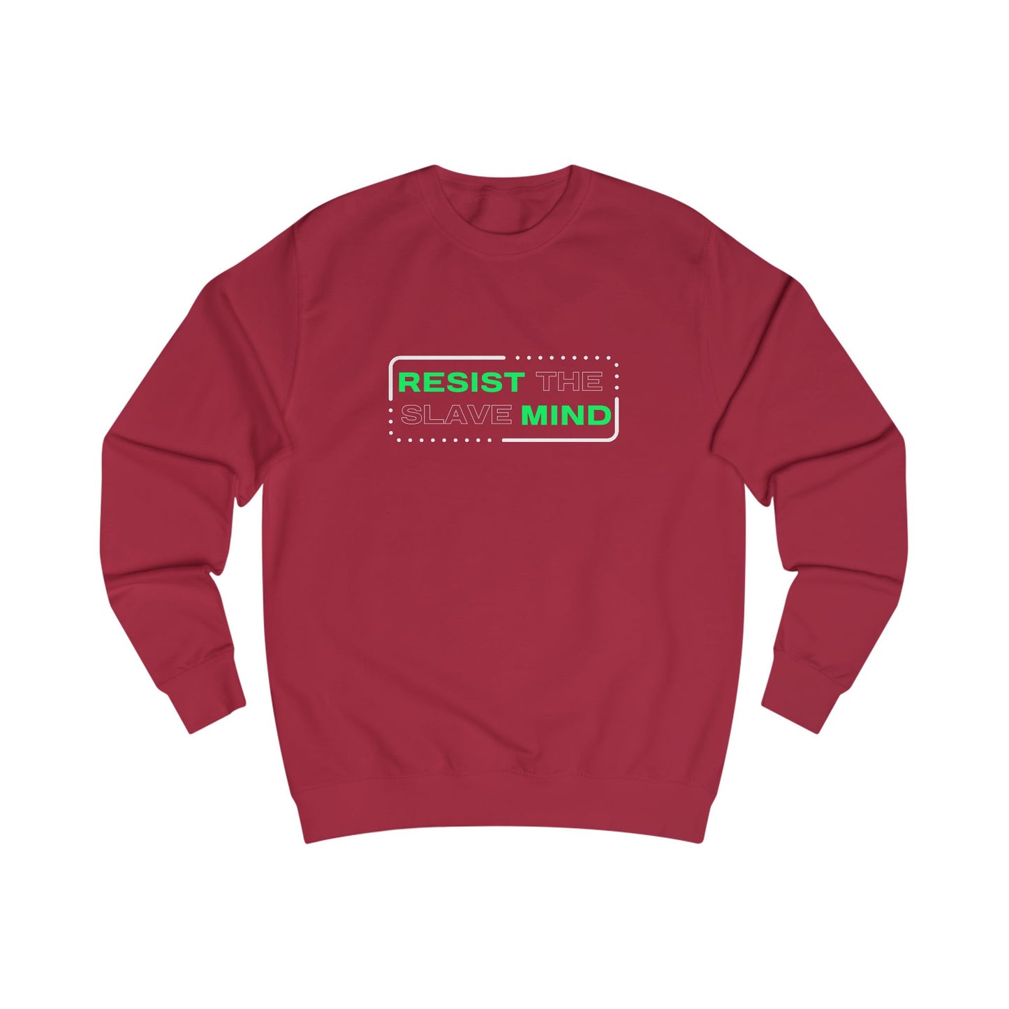 Resist The Slave Mind Adult Sweatshirt