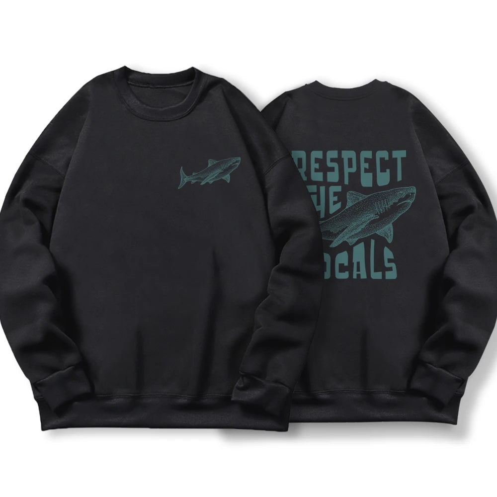 Respect The Locals Sweatshirt