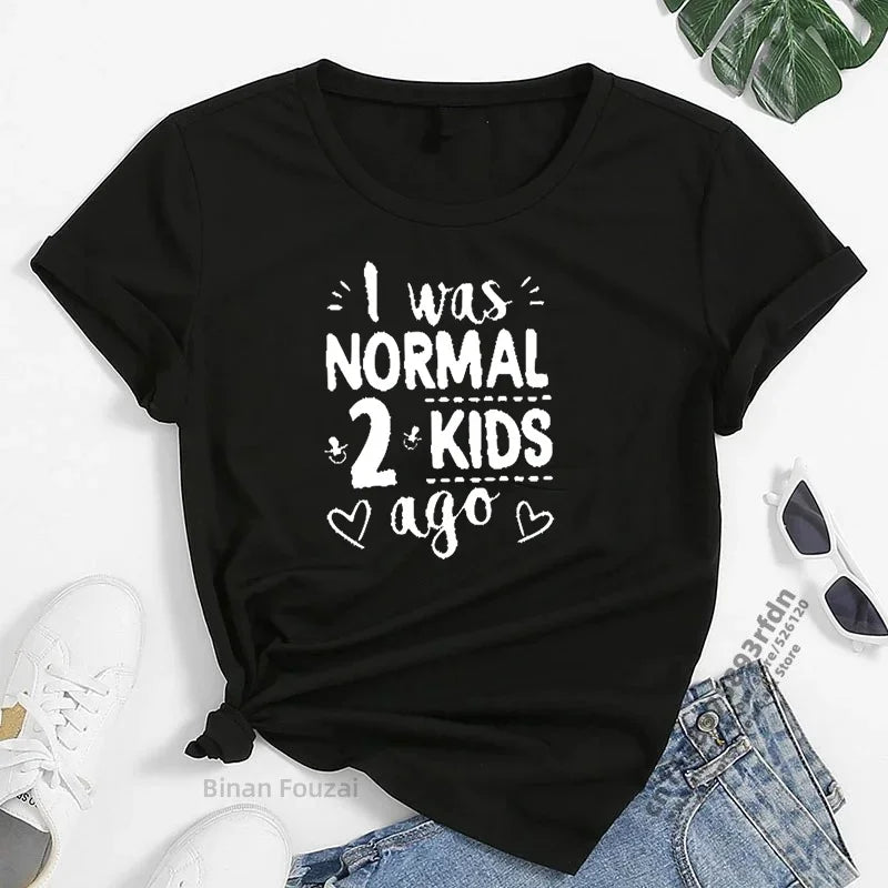 I Was Normal 2 Kids Ago T-Shirt