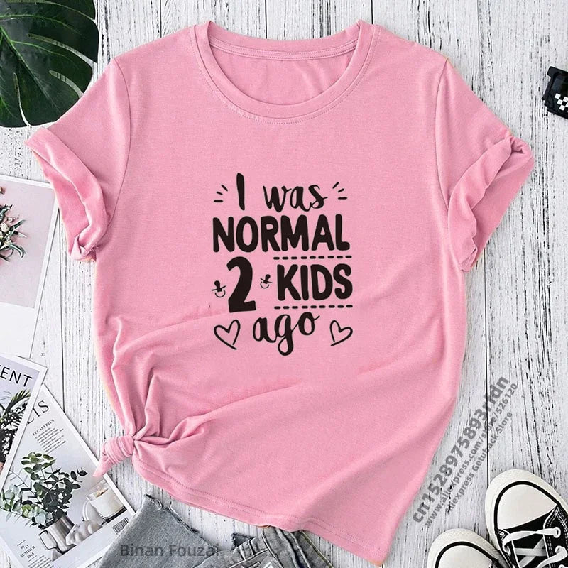 I Was Normal 2 Kids Ago T-Shirt