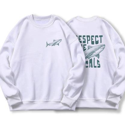 Respect The Locals Sweatshirt