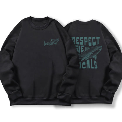 Respect The Locals Sweatshirt