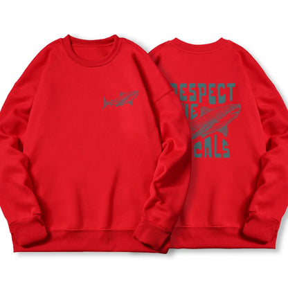 Respect The Locals Sweatshirt