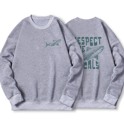 Respect The Locals Sweatshirt